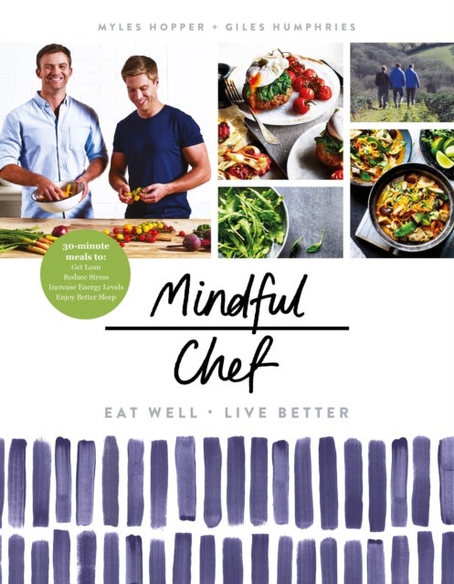 Mindful Chef - 30-minute meals. Gluten free. No refined carbs. 10 ingredients