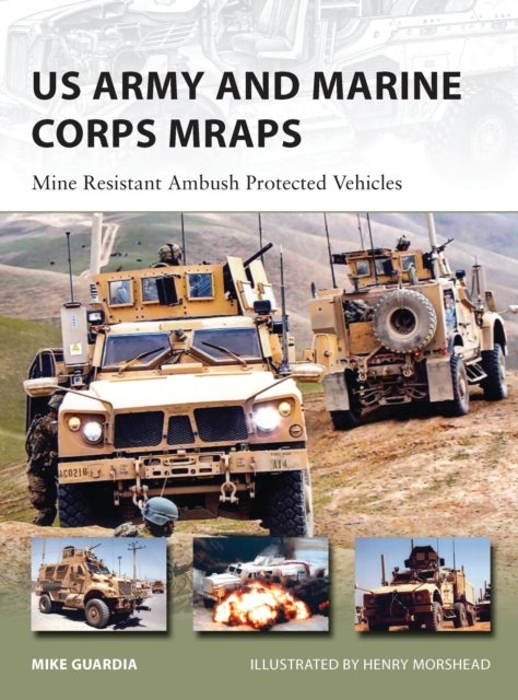 US Army and Marine Corps MRAPs - Mine Resistant Ambush Protected Vehicles