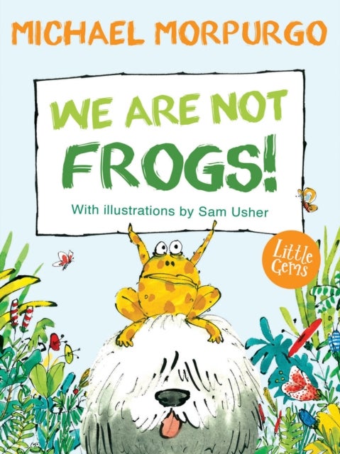 We Are Not Frogs! - (Little Gems)