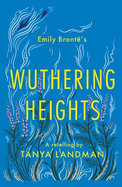 Wuthering Heights - A Retelling