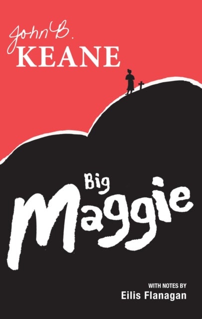 Big Maggie - Schools edition with notes by Eilis Flanagan
