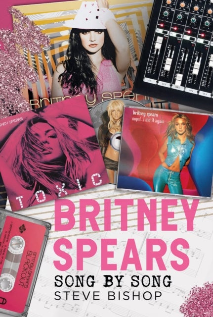 Britney Spears - Song by Song