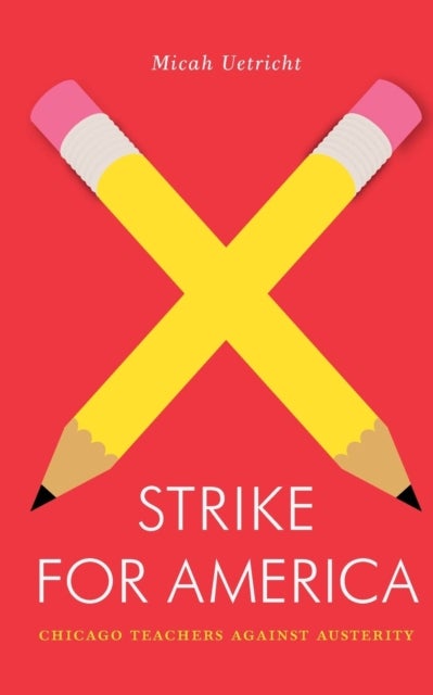 Strike for America - Chicago Teachers Against Austerity