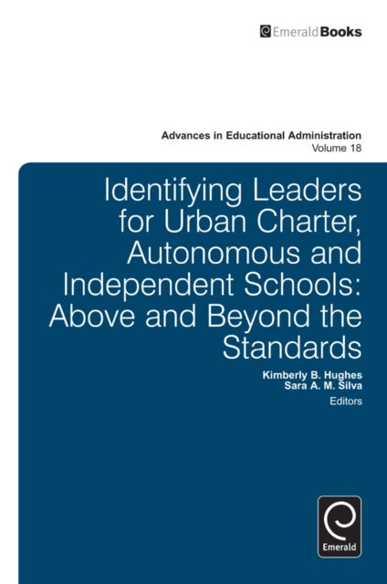 Identifying Leaders for Urban Charter, Autonomous and Independent Schools - Above and Beyond the Standards