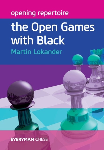 Opening Repertoire - The Open Games with Black