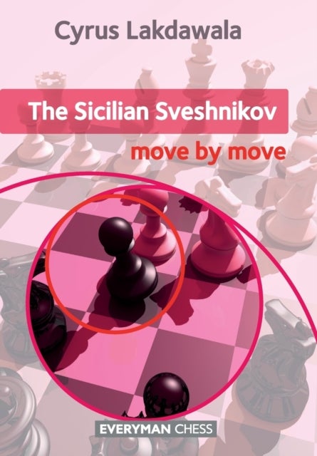 Sicilian Sveshnikov - Move by Move