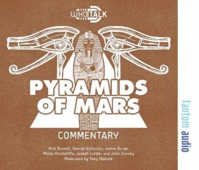 The Pyramids of Mars - Alternative Doctor Who DVD Commentaries