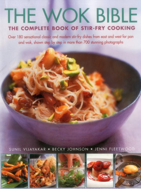 The Wok Bible - The Complete Book of Stir-Fry Cooking