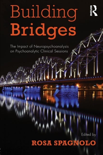 Building Bridges - The Impact of Neuropsychoanalysis on Psychoanalytic Clinical Sessions