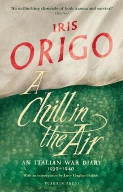 A Chill in the Air - An Italian War Diary 1939–1940