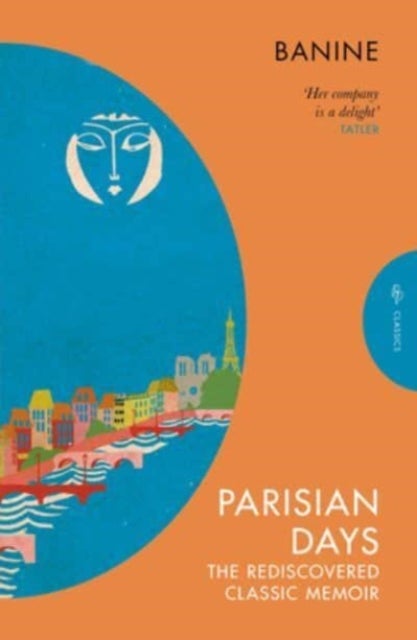Parisian Days - The Rediscovered Classic Memoir