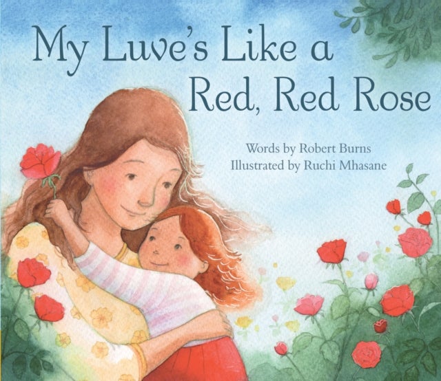 My Luve''s Like a Red, Red Rose