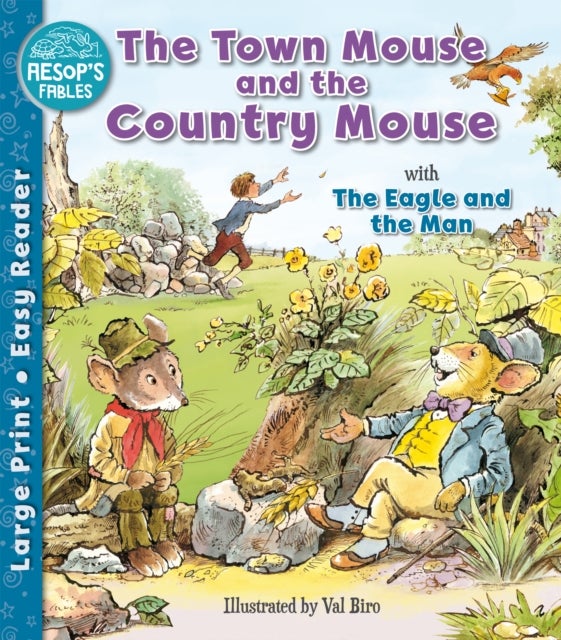 Town Mouse and the Country Mouse & The Eagle and the Man
