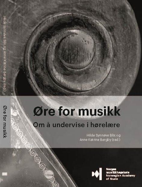Øre for musikk - om å undervise i hørelære