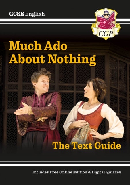 New GCSE English Shakespeare Text Guide - Much Ado About Nothing includes Online Edition & Quizzes:
