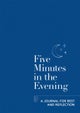 Five Minutes in the Evening