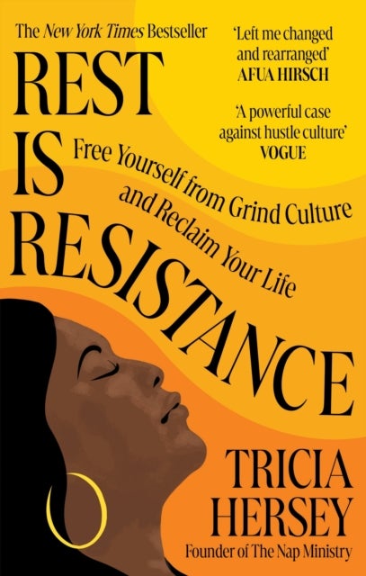 Rest Is Resistance - Free yourself from grind culture and reclaim your life