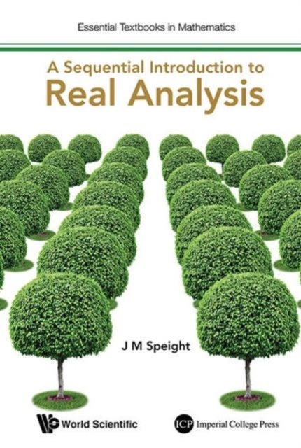 SEQUENTIAL INTRODUCTION TO REAL ANALYSIS, A