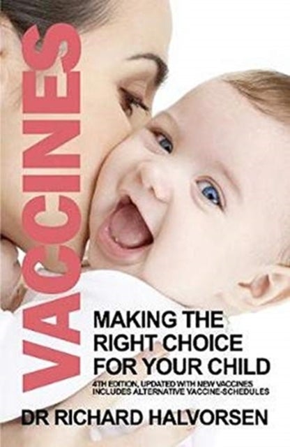 Vaccines - Making the Right Choice for Your Child
