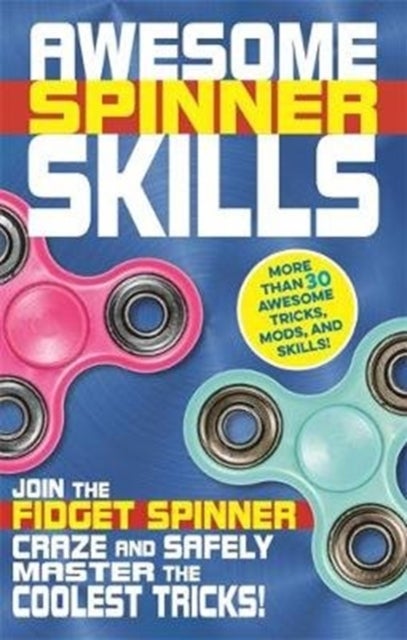 Awesome Spinner Skills: Join the Fidget Spinner Cr