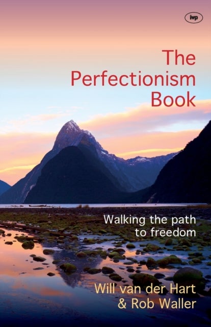 The Perfectionism Book – Walking The Path To Freedom