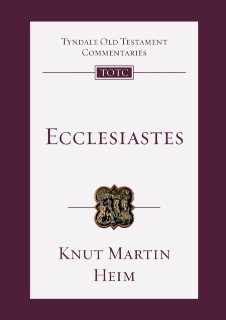 Ecclesiastes - An Introduction And Commentary