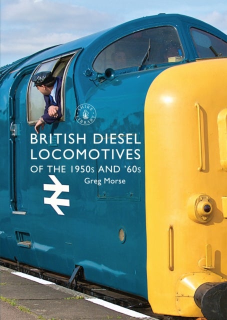 British Diesel Locomotives of the 1950s and ¿60s