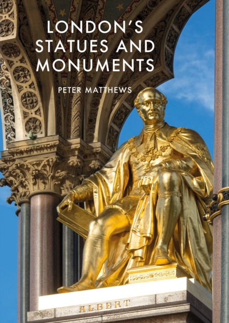 London''s Statues and Monuments