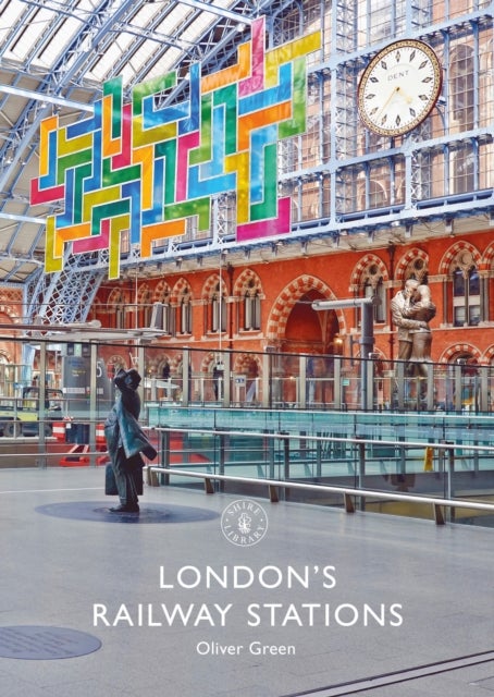 London''s Railway Stations