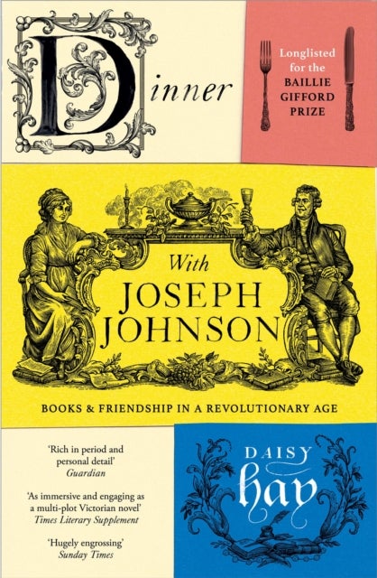 Dinner with Joseph Johnson - Books and Friendship in a Revolutionary Age