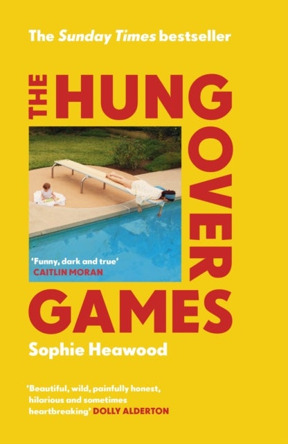 Hungover Games - The gloriously funny Sunday Times bestselling memoir of motherhood