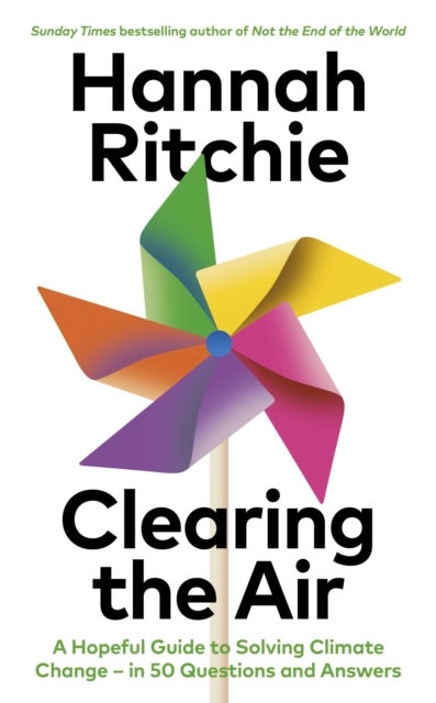 Clearing the Air - A Hopeful Guide to Solving Climate Change - in 50 Questions and Answers