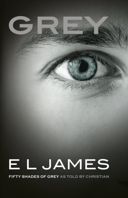Grey - The #1 Sunday Times bestseller