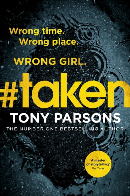 #taken - Wrong time. Wrong place. Wrong girl.