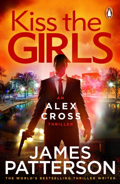 Kiss the Girls - (Alex Cross 2)