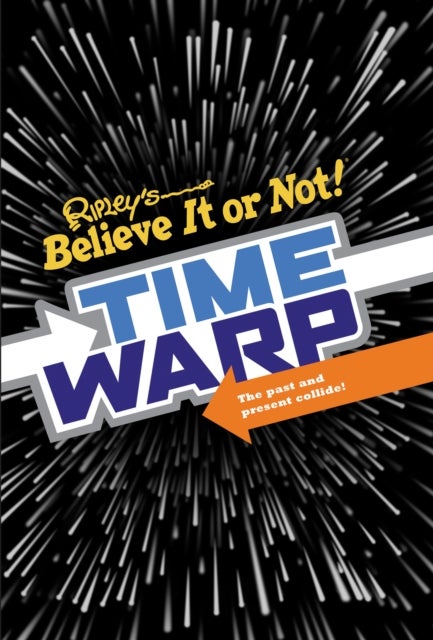 Ripley¿s Time Warp