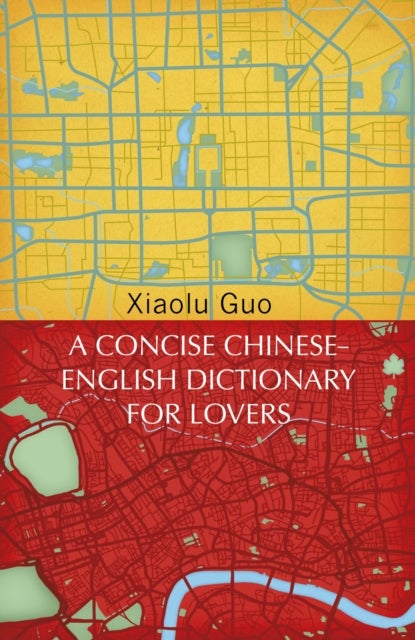 Concise Chinese-English Dictionary for Lovers - (Vintage Voyages)