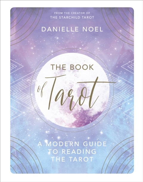 The Book of Tarot - A Modern Guide to Reading the Tarot