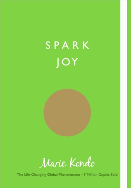 Spark Joy - an illustrated guide to the japanese art of tidying