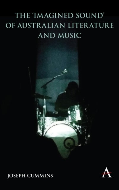 The ''Imagined Sound'' of Australian Literature and Music