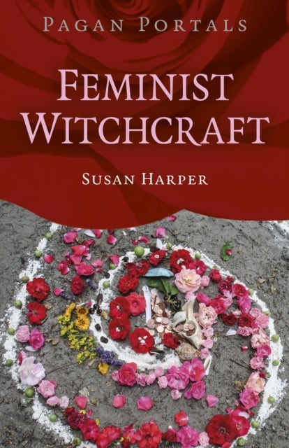 Pagan Portals – Feminist Witchcraft