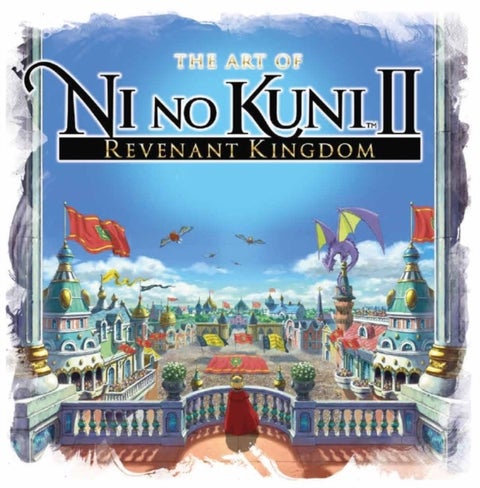 The Art of Ni no Kuni II: REVENANT KINGDOM - Revenant Kingdom