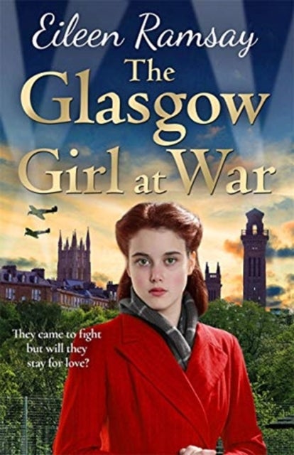 The Glasgow Girl at War - The new heartwarming saga from the author of the G.I. Bride