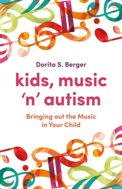 Kids, Music 'n' Autism - Bringing out the Music in Your Child