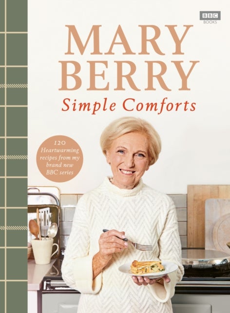 Mary Berry''s Simple Comforts