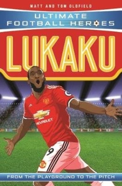 Ultimate Football Heroes: Lukaku (Goal Machines) - Collect Them All!