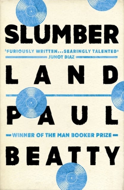 Slumberland - From the Booker Prize-winning author of The Sellout
