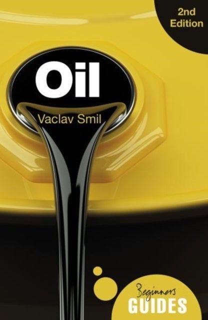 Oil - A Beginner's Guide