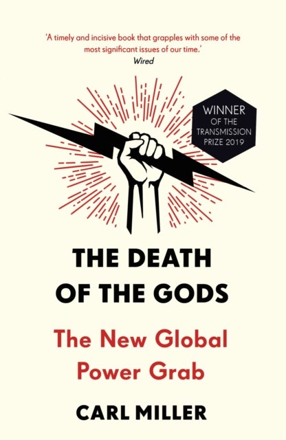 Death of the Gods - The New Global Power Grab