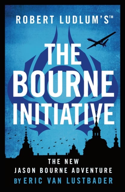 Robert Ludlum's¿ The Bourne Initiative - The 21st century Bond